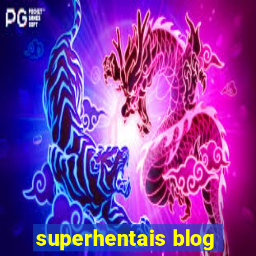 superhentais blog